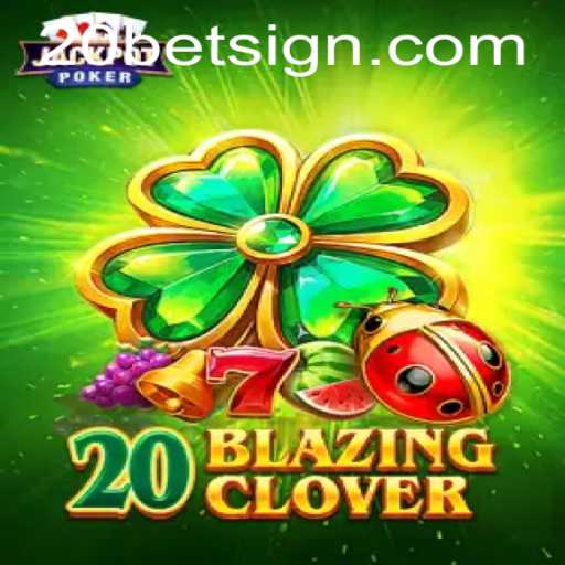 Discover the Excitement of 20BlazingClover: The Ultimate Gaming Experience at 20Bet