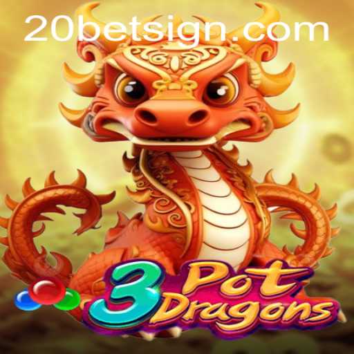 Discovering the Thrills of 3PotDragons with 20Bet