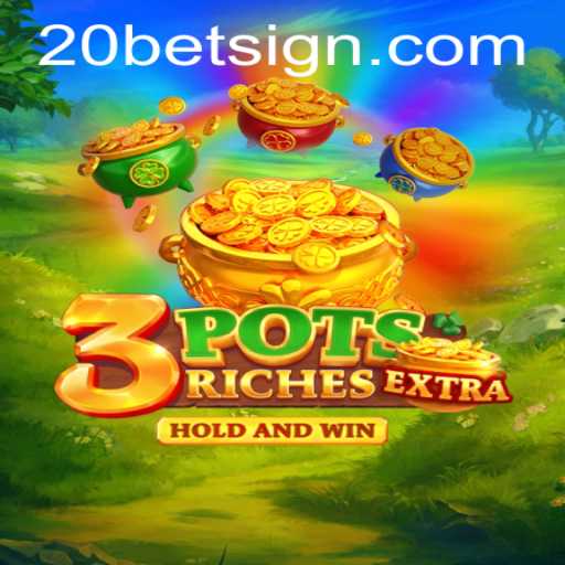 Exploring 3potsExtra: The Exciting Game Capturing 20Bet Enthusiasts
