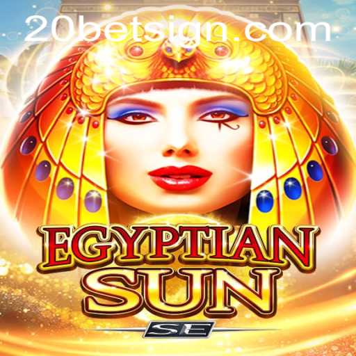 Discover the Alluring World of EgyptianSunSE: A Premier Gaming Experience at 20Bet