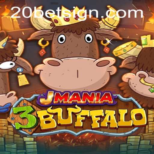 Discover the Thrilling World of JMania3Buffalo at 20Bet